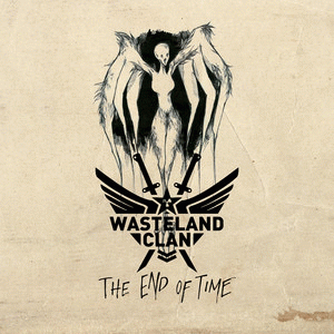 Wasteland Clan : The End of Time (Single)